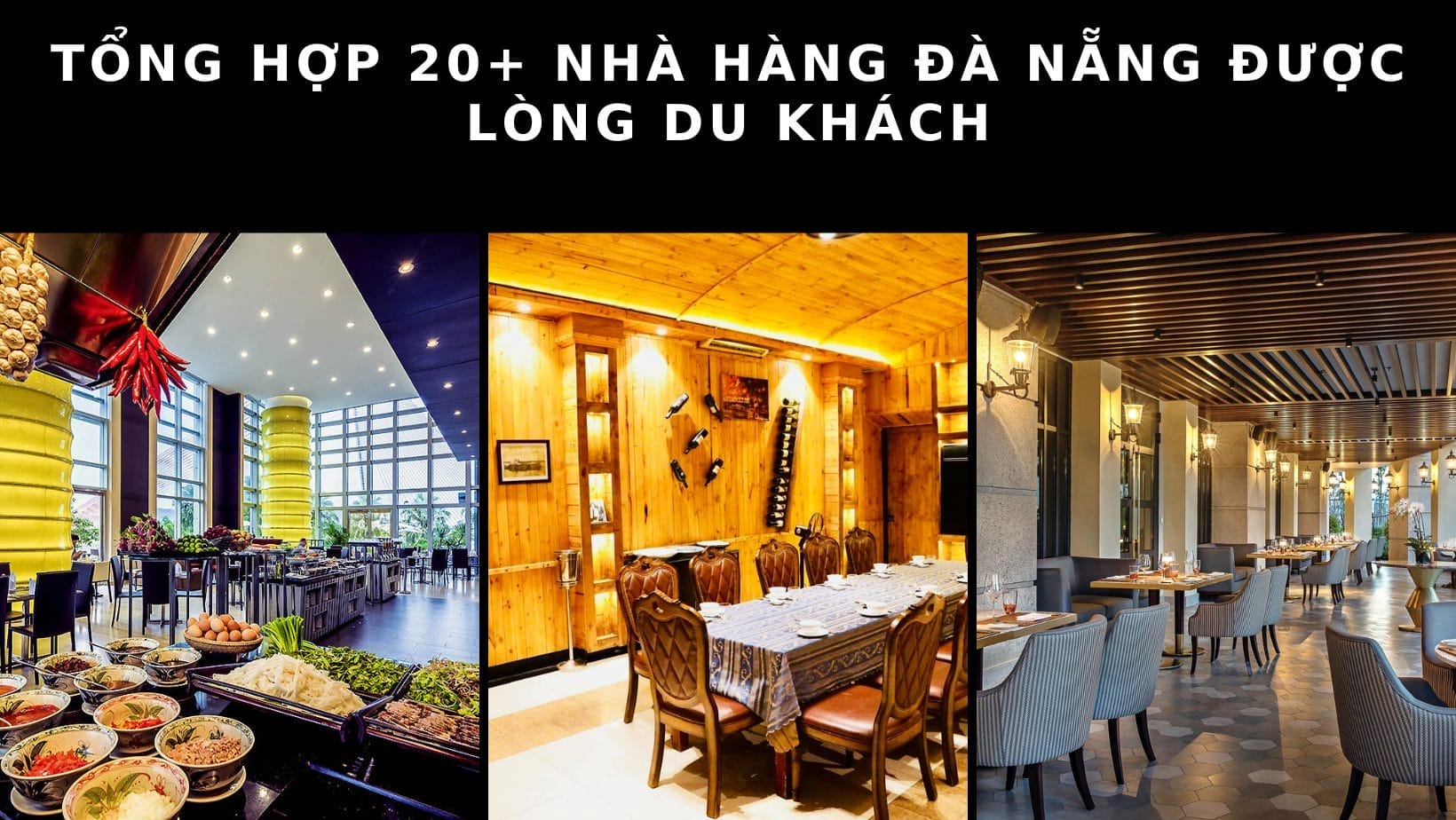 Tổng Hợp 20+ Nhà Hàng Đà Nẵng Được Lòng Du Khách