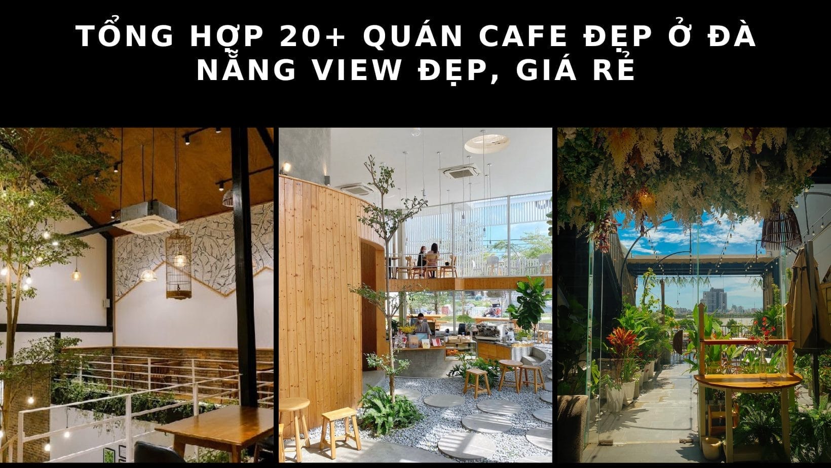 Top 10 Quán cafe đẹp ở Thanh Khê Đà Nẵng khiến bạn mê mẩn