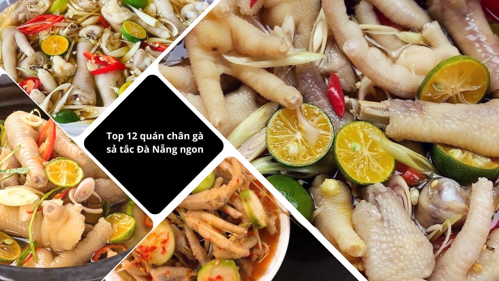 Top 12 quán chân gà sả tắc Đà Nẵng ngon được giới trẻ ưa chuộng nhất