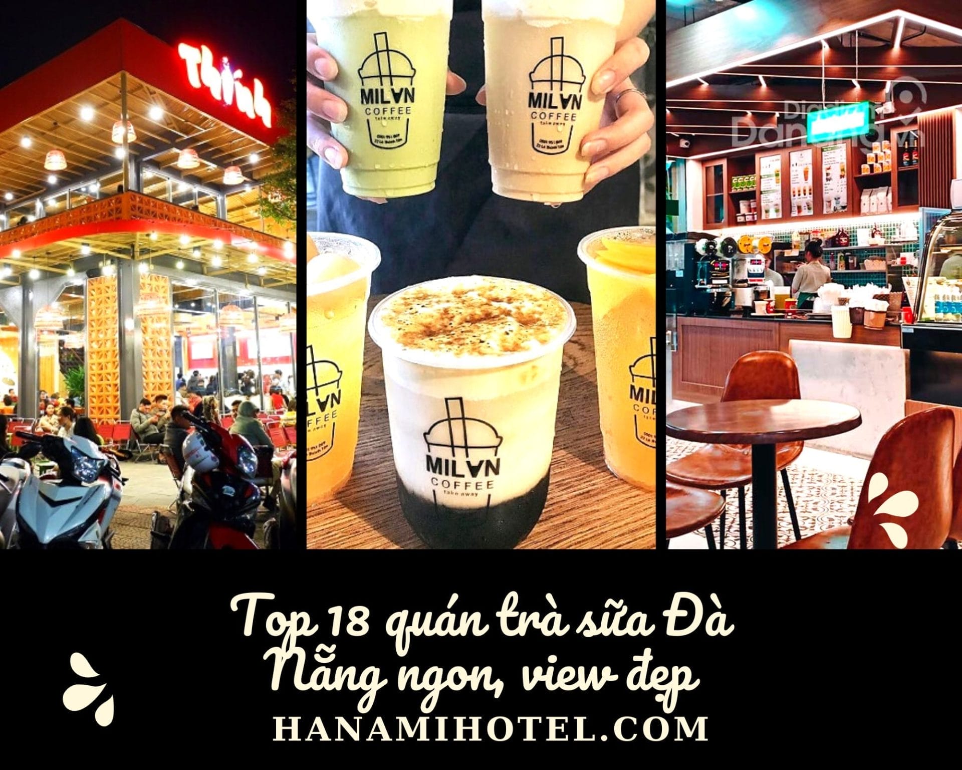 Top 18 quán trà sữa Đà Nẵng ngon, view đẹp thu hút giới trẻ