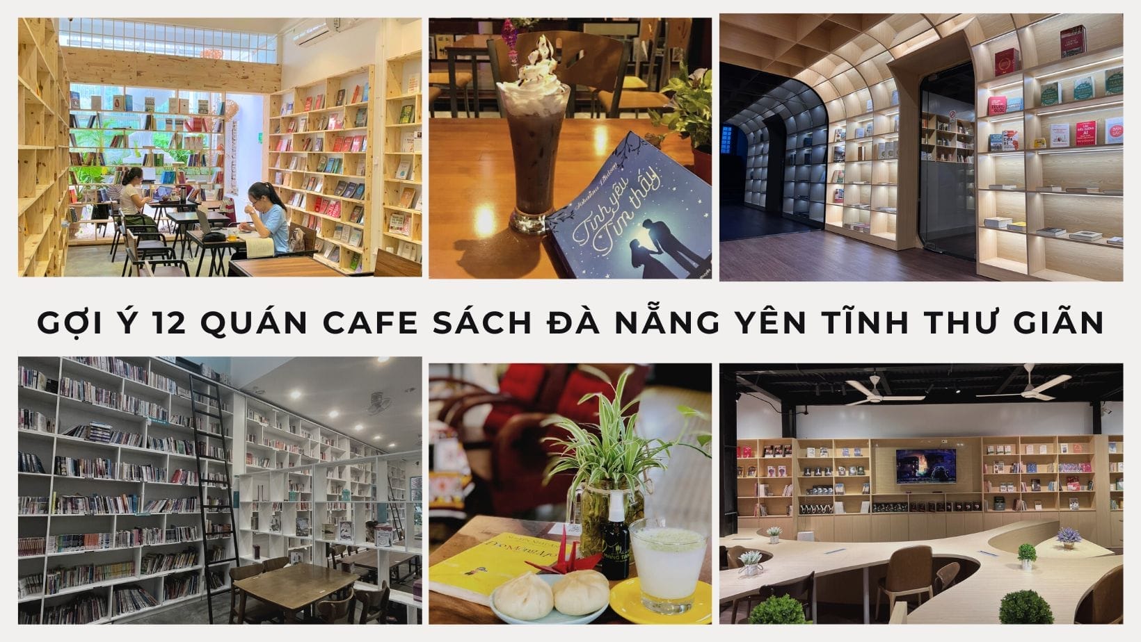 Gợi ý 12 quán cafe sách Đà Nẵng yên tĩnh thư giãn