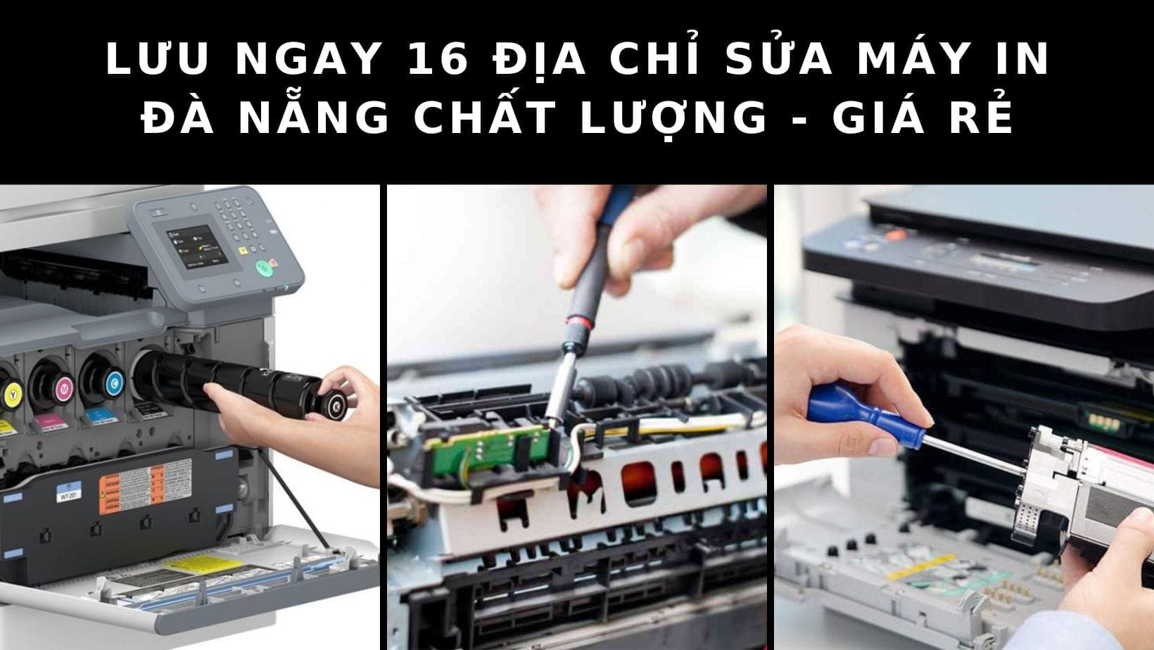 Địa chỉ sửa máy in đà nẵng: Top 16 địa chỉ sửa máy in uy tín nhất