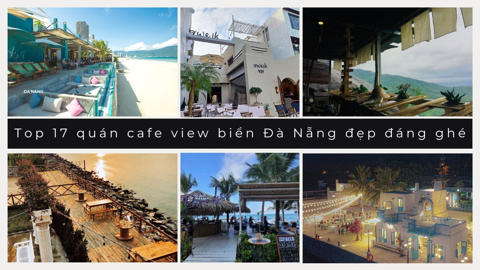 Khám phá hương vị đặc biệt tại top 17 quán cafe view biển Đà Nẵng 