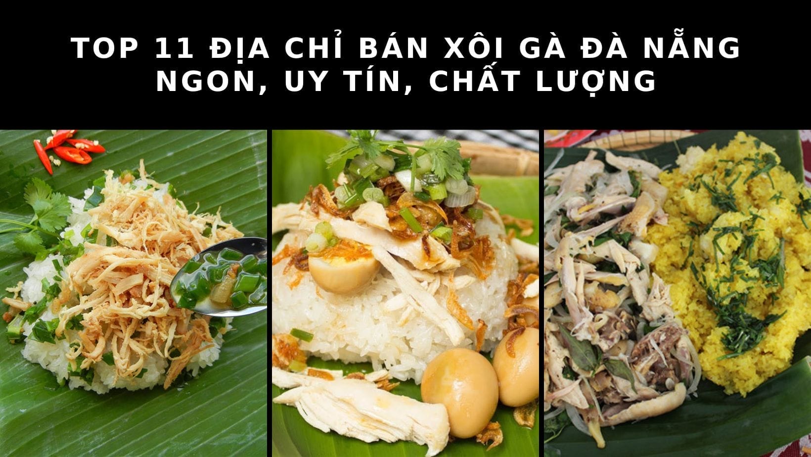 Top 11 địa chỉ bán xôi gà Đà Nẵng ngon nức tiếng