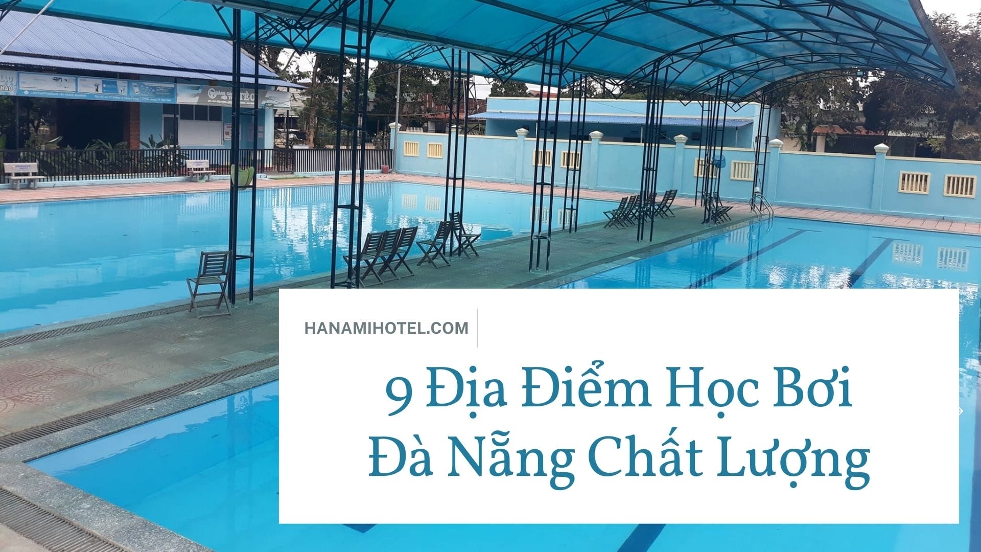 9 Địa Điểm Học Bơi Đà Nẵng Chất Lượng