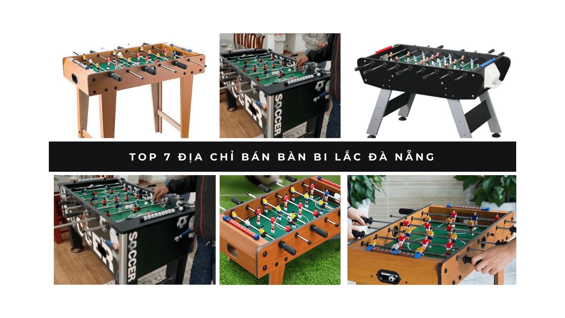 Top 7 địa chỉ bán bàn bi lắc Đà Nẵng chất lượng