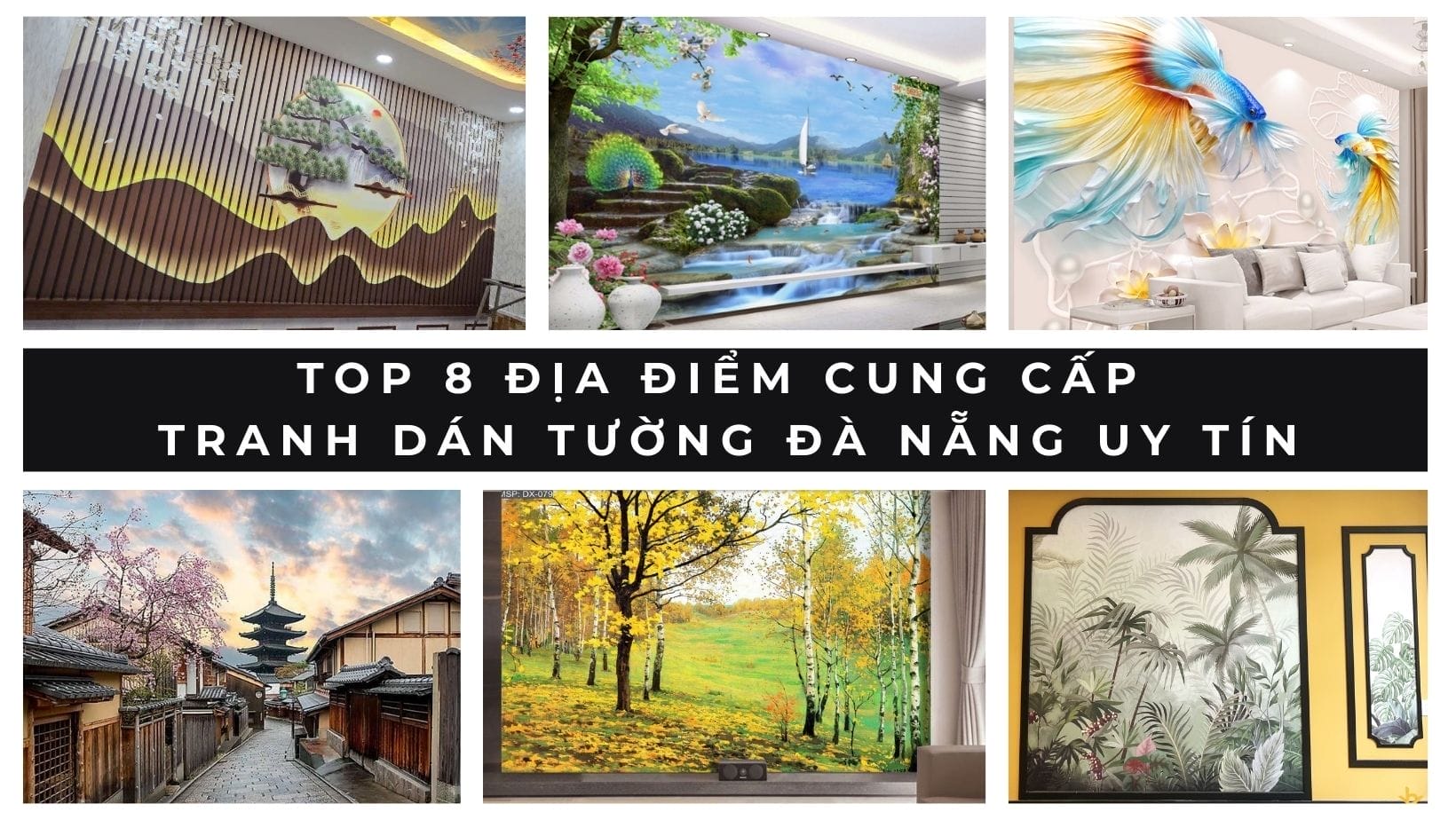 Top 8 địa điểm cung cấp tranh dán tường Đà Nẵng uy tín