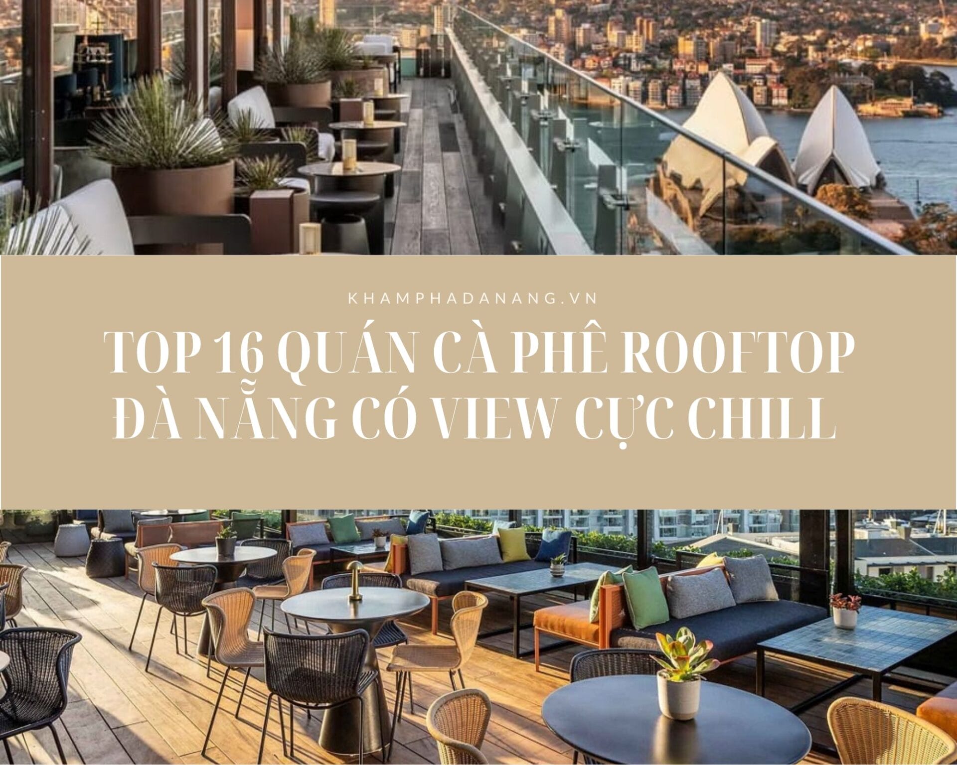 Top 16 quán cà phê Rooftop Đà Nẵng có view cực chill