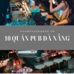 10 Quán Pub Đà Nẵng đáng trải nghiệm nhất