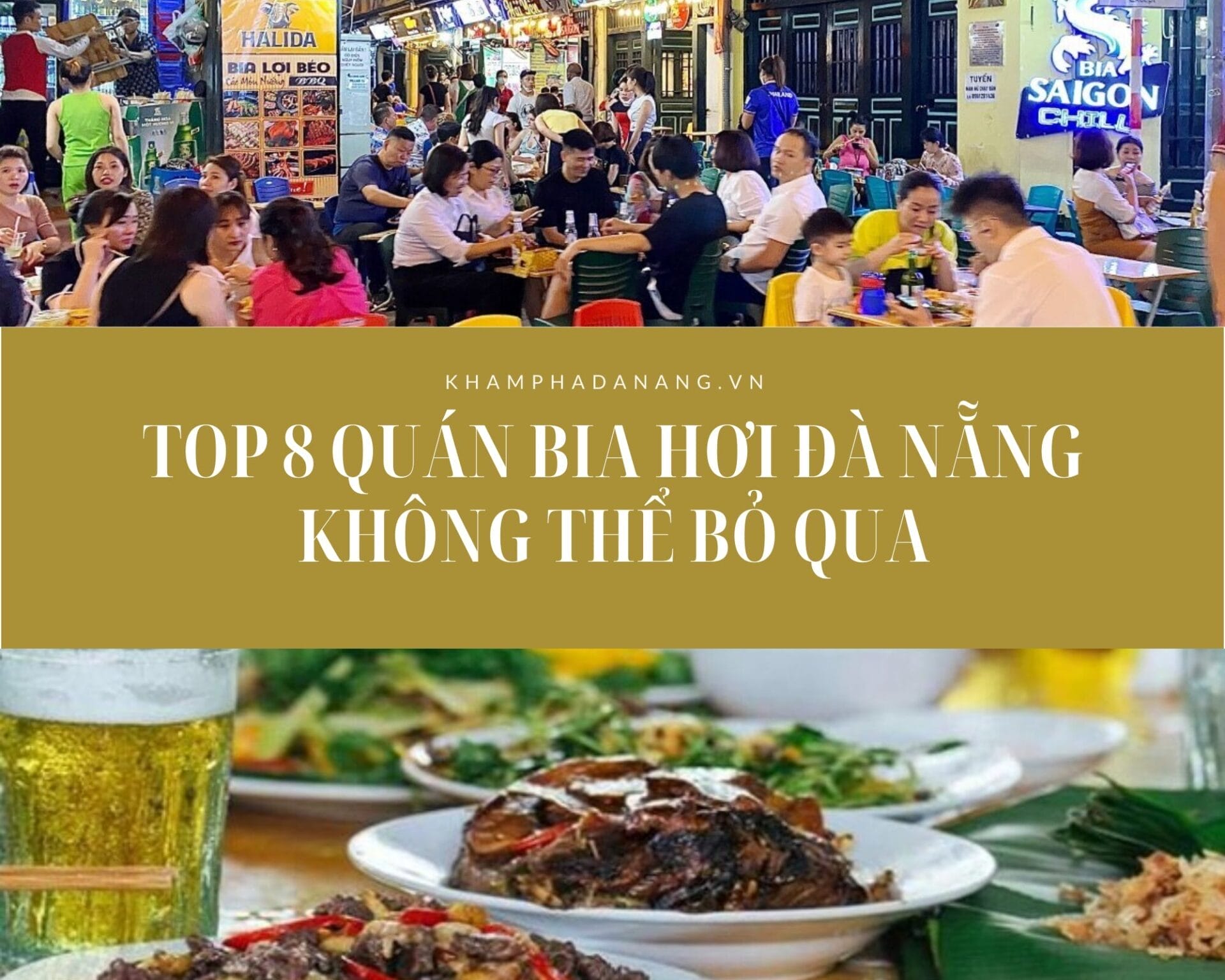 Top 8 quán bia hơi Đà Nẵng không thể bỏ qua