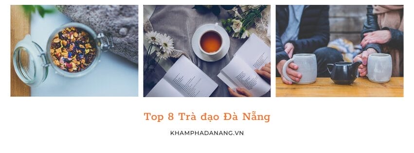 Top 8 Trà đạo Đà Nẵng