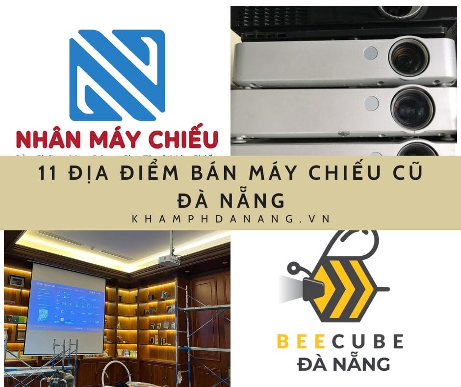 Điểm danh 11 địa điểm bán máy chiếu cũ Đà Nẵng