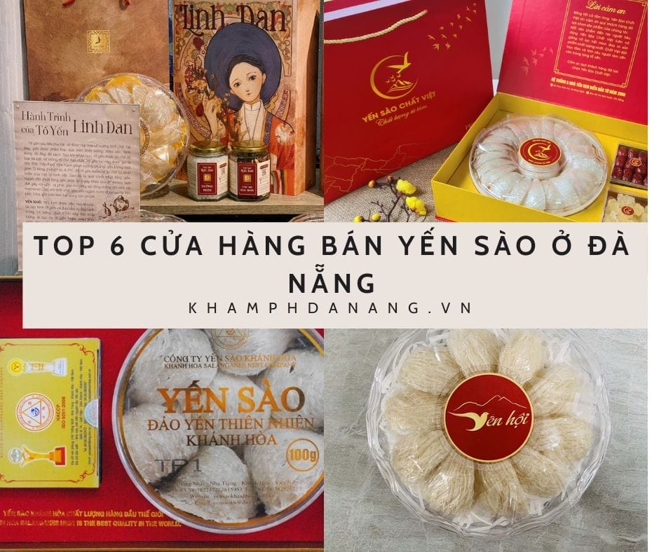 Top 6 cửa hàng bán yến sào ở Đà Nẵng