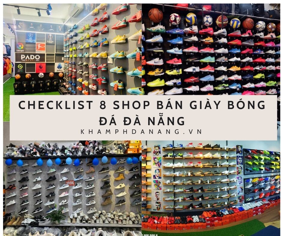 CHECKLIST 8 SHOP BÁN GIÀY BÓNG ĐÁ ĐÀ NẴNG