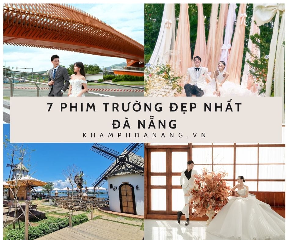 Top 7 phim trường đẹp nhất Đà Nẵng