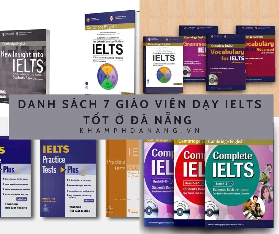 DANH SÁCH 7 GIÁO VIÊN DẠY IELTS TỐT Ở ĐÀ NẴNG