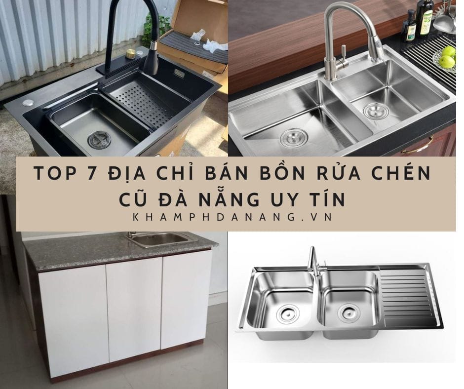 Top 7 địa chỉ bán bồn rửa chén cũ Đà Nẵng uy tín