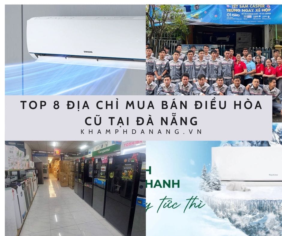 Top 8 địa chỉ mua bán điều hòa cũ tại Đà Nẵng