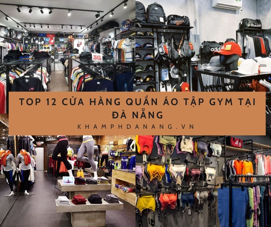 Top 12 cửa hàng quần áo tập gym tại Đà Nẵng