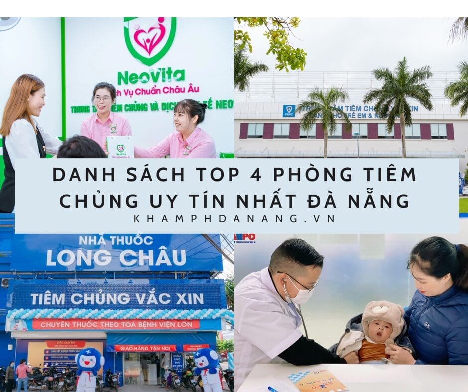 DANH SÁCH TOP 4 PHÒNG TIÊM CHỦNG UY TÍN NHẤT ĐÀ NẴNG