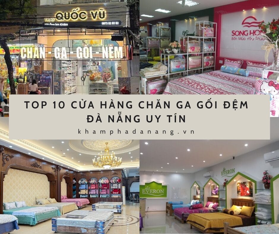 Top 10 cửa hàng chăn ga gối đệm Đà Nẵng uy tín