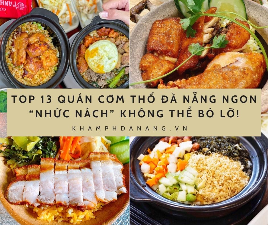 TOP 13 QUÁN CƠM THỐ ĐÀ NẴNG NGON “NHỨC NÁCH” KHÔNG THỂ BỎ LỠ!