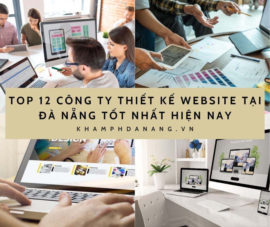 TOP 12 CÔNG TY THIẾT KẾ WEBSITE TẠI ĐÀ NẴNG TỐT NHẤT HIỆN NAY