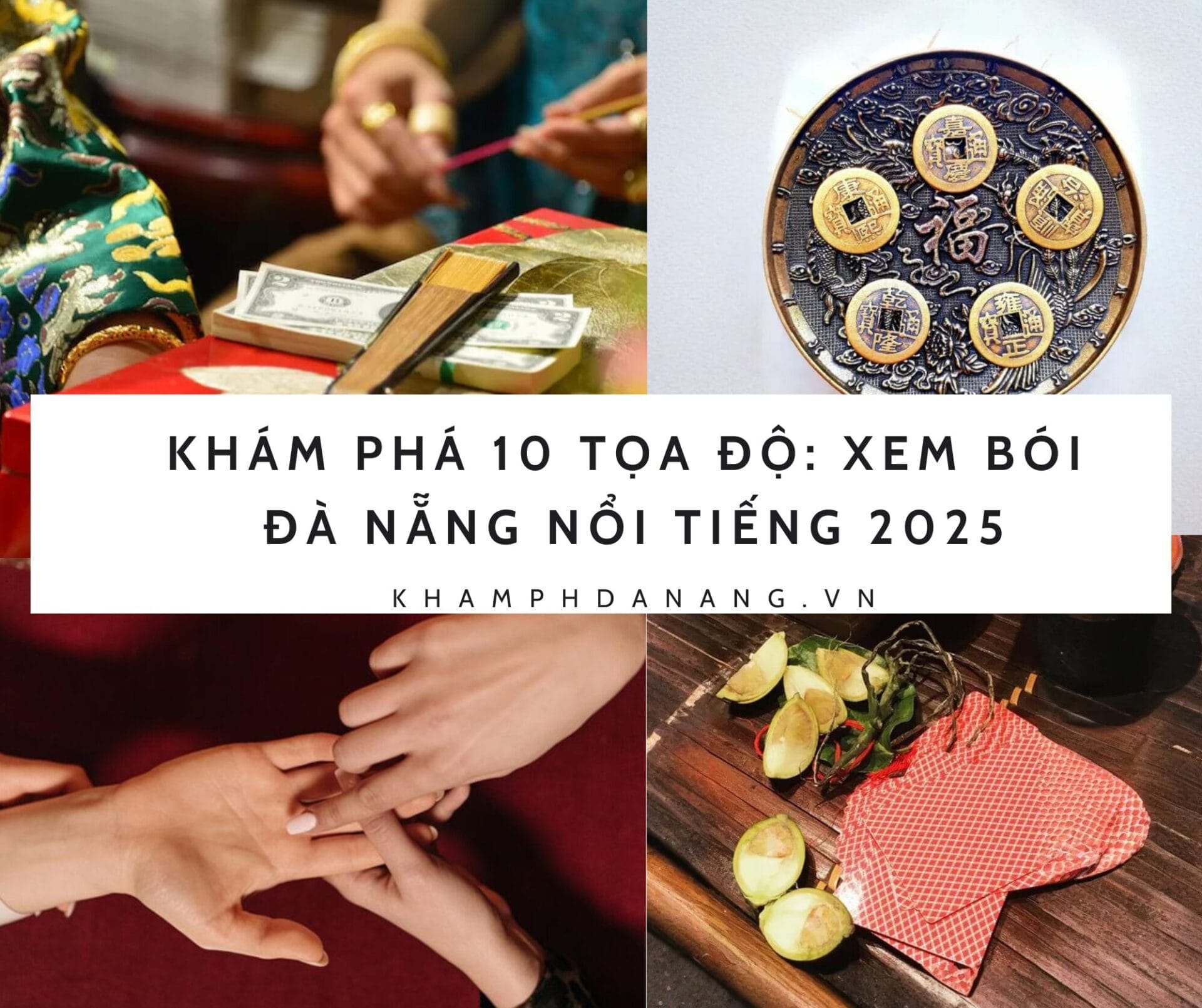 Khám phá 10 Tọa Độ: Xem Bói Đà Nẵng Nổi Tiếng 2025