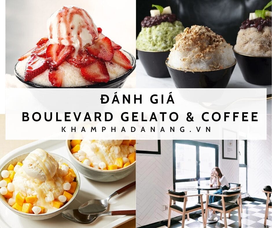 Đánh Giá Quán Boulevard Gelato & Coffee – 77 Trần Quốc Toản, Hải Châu, Đà Nẵng