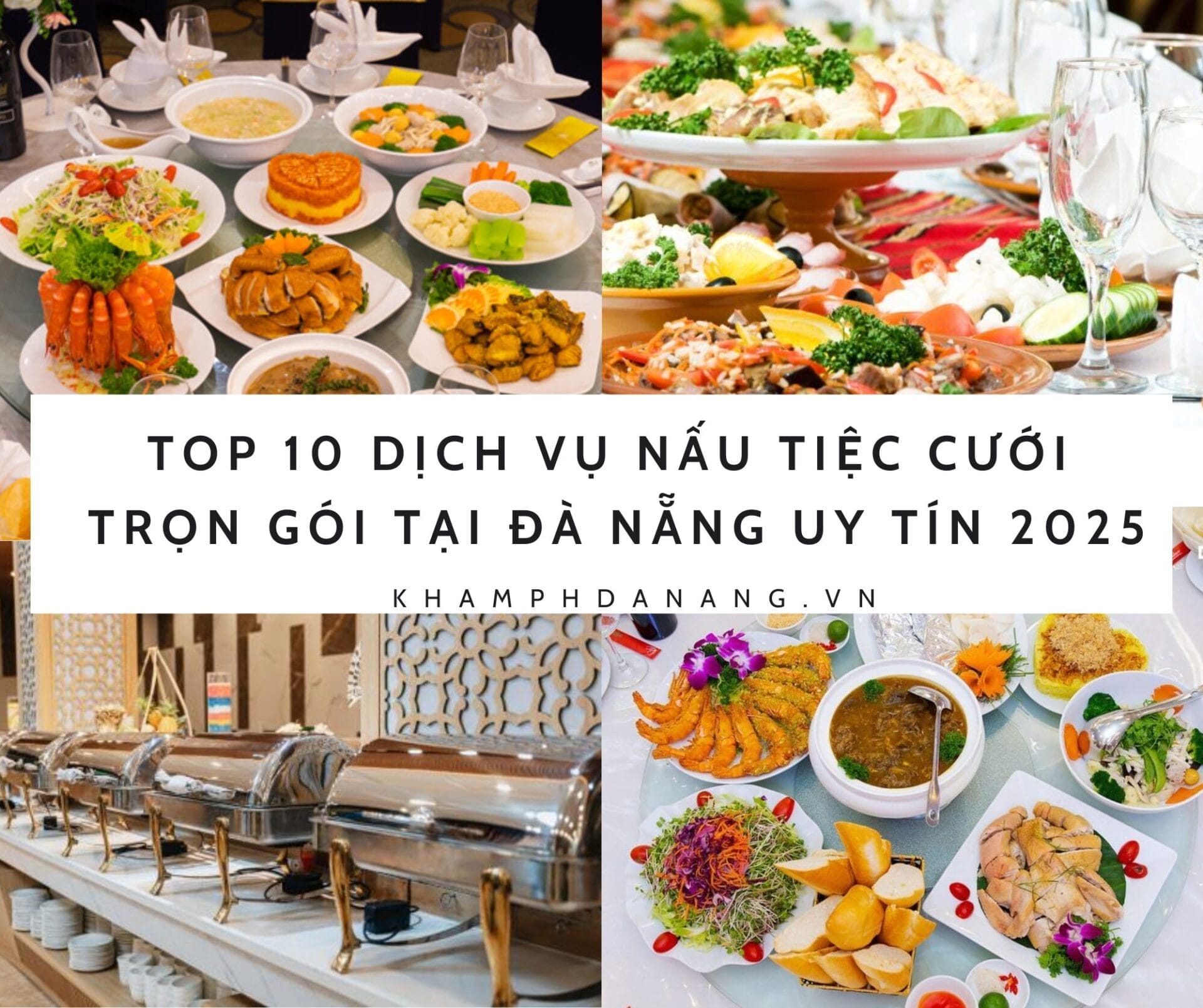 TOP 10 Dịch Vụ Nấu Tiệc Cưới Trọn Gói Tại Đà Nẵng Uy Tín 2025