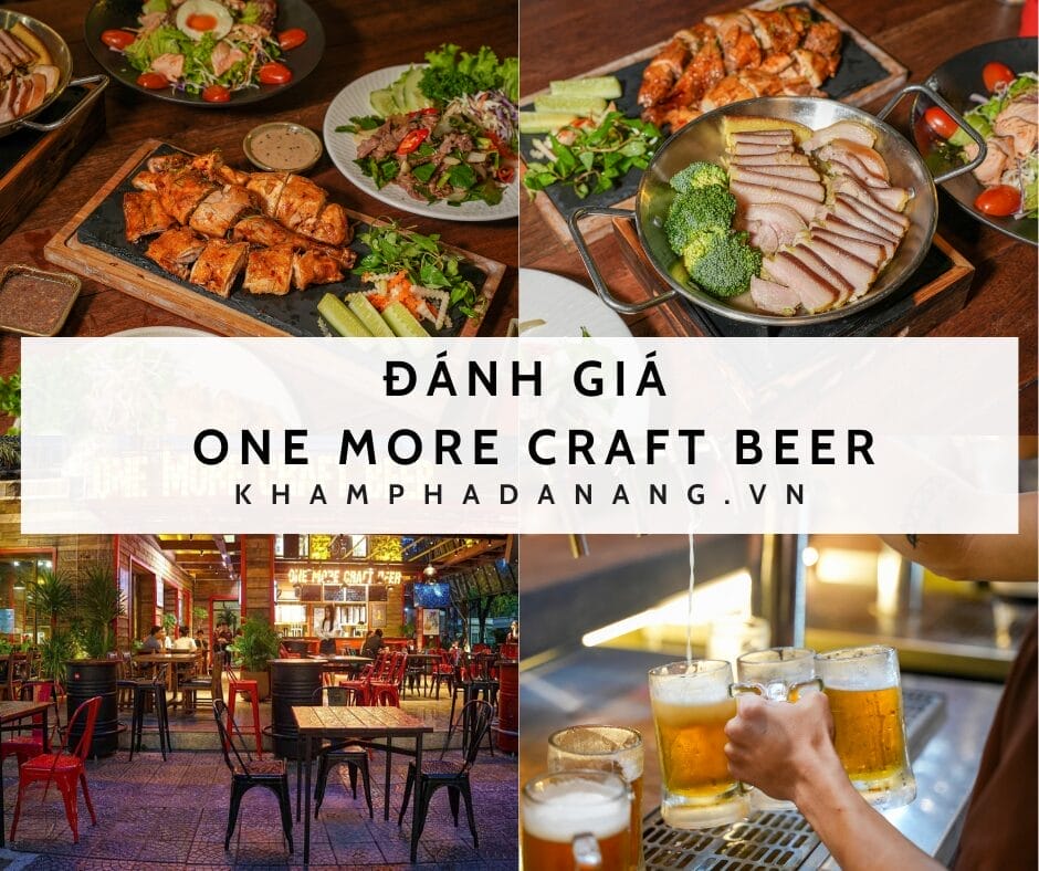 Đánh Giá One More Craft Beer – Bia Thủ Công Đà Nẵng – 26 Quang Trung