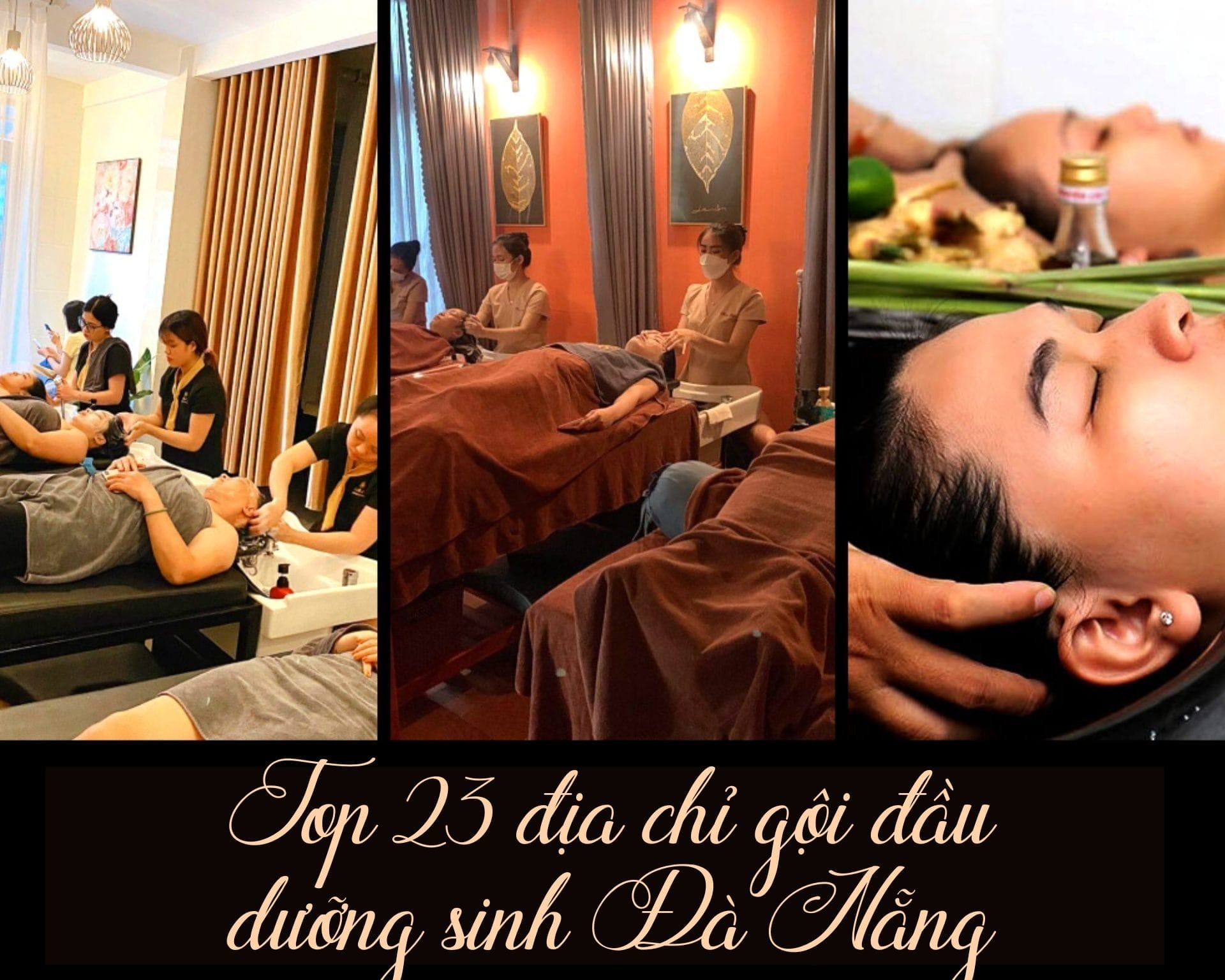 Top 10 địa chỉ gội đầu dưỡng sinh tại Đà Nẵng uy tín, giá rẻ