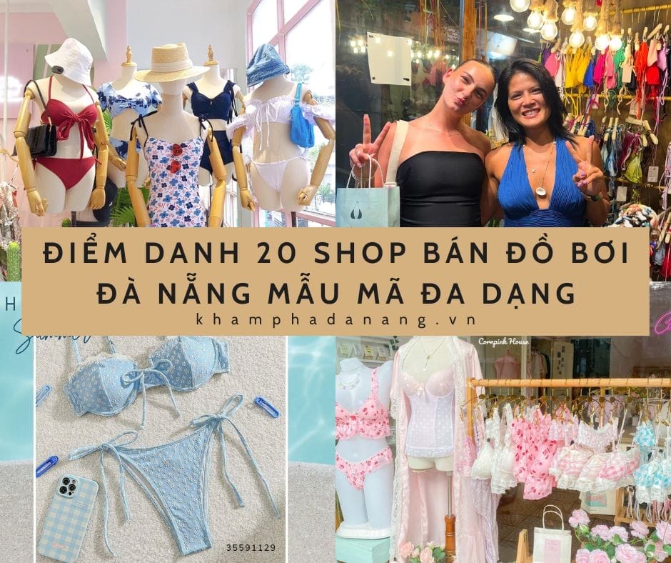 ĐIỂM DANH 20 SHOP BÁN ĐỒ BƠI ĐÀ NẴNG MẪU MÃ ĐA DẠNG