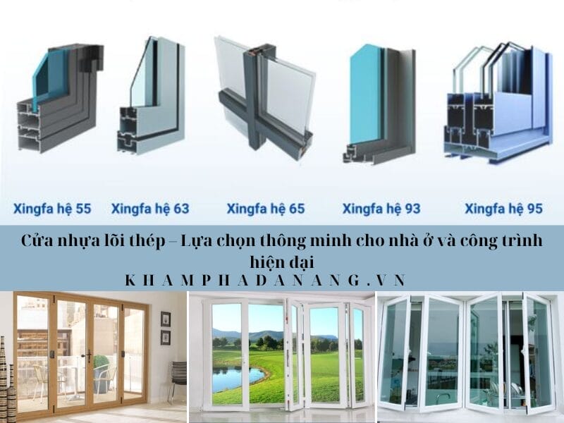 Cửa nhựa lõi thép – Lựa chọn thông minh cho nhà ở và công trình hiện đại