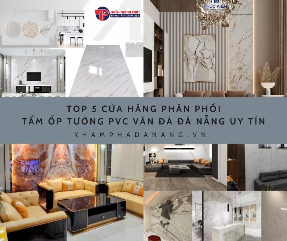 Top 5 cửa hàng phân phối tấm ốp tường PVC vân đá Đà Nẵng uy tín