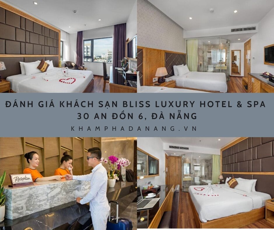 Đánh giá khách sạn Bliss Luxury Hotel & Spa – 30 An Đồn 6, Đà Nẵng