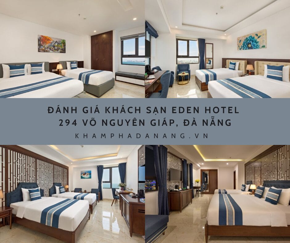 Đánh giá khách sạn Eden Hotel – 294 Võ Nguyên Giáp, Đà Nẵng