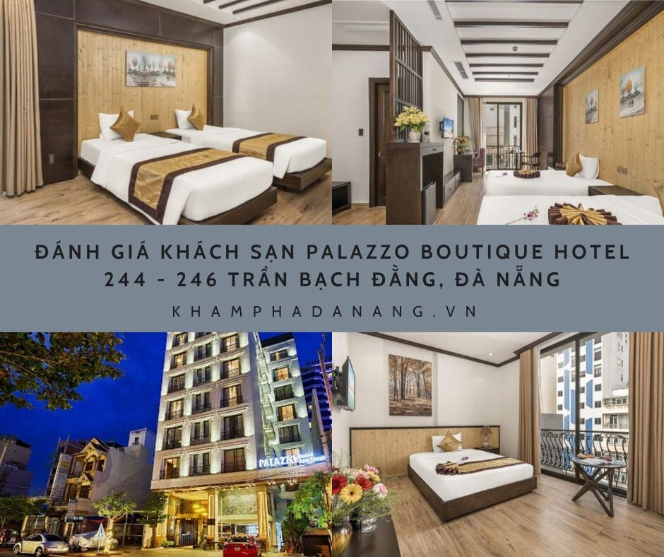 Đánh giá khách sạn Palazzo Boutique Hotel – 244 – 246 Trần Bạch Đằng, Đà Nẵng